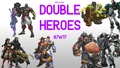 Double heroes