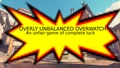 OVERLY UNBALANCED OVERWATCH [v1.1.0]