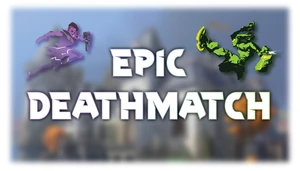 EPIC DEATHMATCH