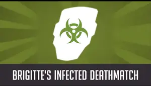 Brigitte's Infected Deathmatch