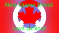 NEW Queen Street Lava Parkour