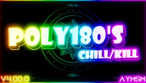 Poly180's ♥ CHILL/KILL