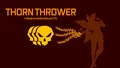 Thorn Thrower