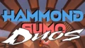 🐹🐹Hammond Sumo DUOS🐹🐹