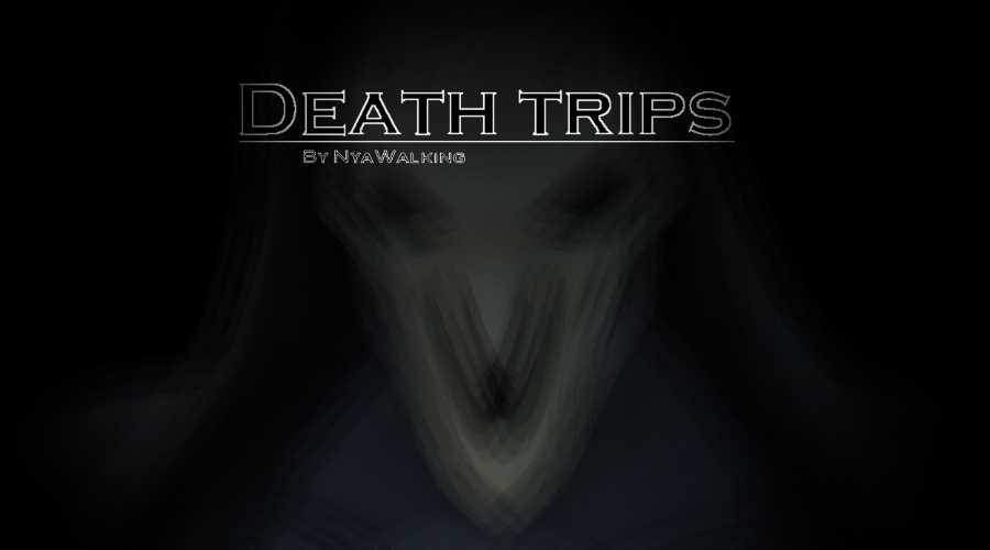 Death trips