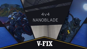 New 4v4 nanoblade V-Fix 0.4