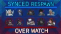 Synced Respawn Overwatch