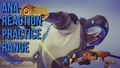Ana Reaction Practice Range [No further updates]