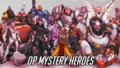 OP Mystery Heroes