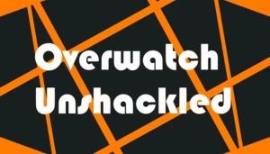Overwatch Unshackled (FFA)