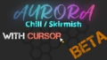Aurora chill/kill [Base Creator]