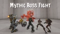 Mythic Boss Fight 💀