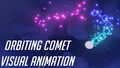 Orbiting Comet Visual Effect
