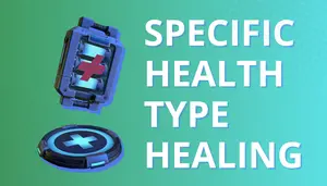 Heal Specific Health Type (Shield and Armor Healing)