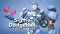 Sigma Dodgeball + Charged