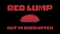 Bed Lump but in Overwatch