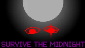 SURVIVE THE MIDNIGHT: 10v1