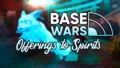 Base Wars: Talents 🔷 Offerings to Spirits!