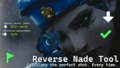 Reverse Nade Tool