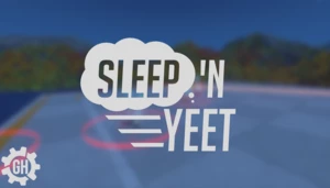 Sleep 'N Yeet
