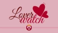 Loverwatch (The Original Tinderwatch)