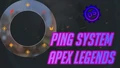 Apex legends ping system