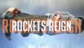 Rockets Reign