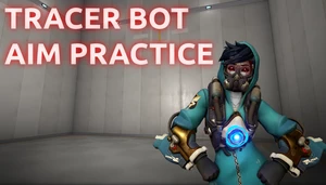 Tracer Bot Aim Practice