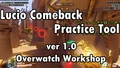 Lucio Comeback Practice Tool ver1.0