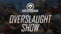 [PvE] Overslaught Show v1.X