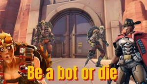 Be a BOT or die 