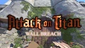 Attack on Titan: Wall Breach