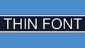 Thin font for console workshoppers - Force the thin font in your strings