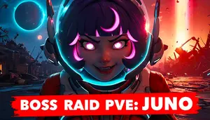 Boss Raid PVE 突袭战 Juno (Beta)