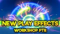 NEW PTR Play Effects Showcase
