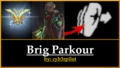 Brig Parkour (Part II)