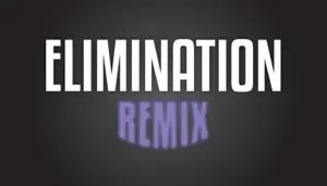 Elimination REMIX