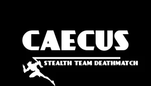 Caecus - Stealth Team Deathmatch