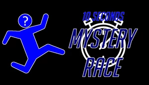 10 Seconds Mystery Race