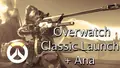 Overwatch Classic Launch + Ana
