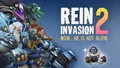 Rein Invasion 2