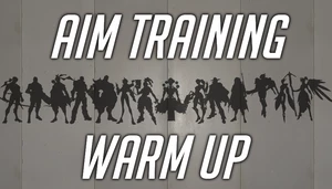 Aim training and warm up 🎯