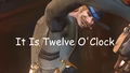 It Is Twelve O'Clock