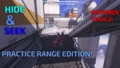 Practice Range Hide & Seek