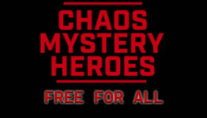 ❗CHAOS MYSTERY HEROES: FFA❗