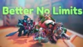 BETTER NO LIMITS