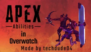 Apex Legends in Overwatch