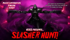 SLASHER HUNT!
