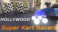 Super Kart Racers - Hollywood