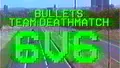 Bullets Team Deathmatch 6V6